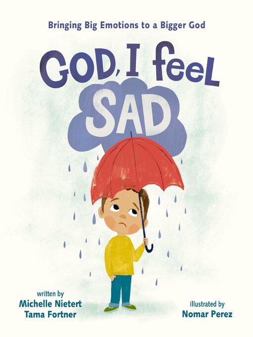 Title details for God, I Feel Sad by Michelle Nietert - Available